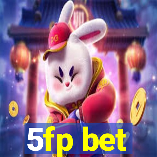 5fp bet